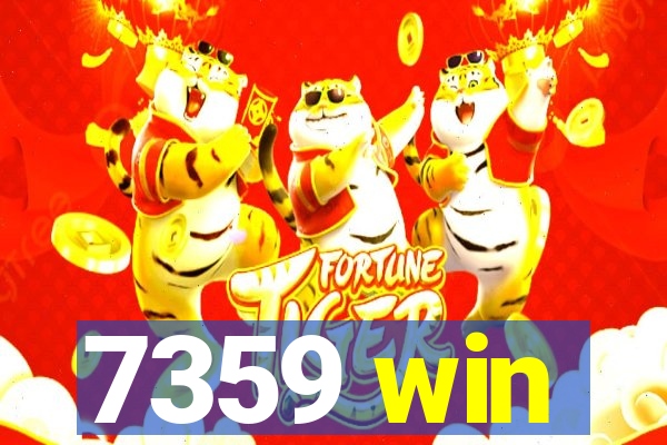 7359 win